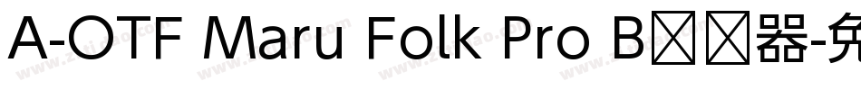 A-OTF Maru Folk Pro B转换器字体转换